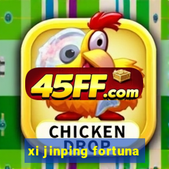 xi jinping fortuna